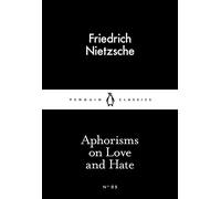 Aphorisms On Love And Hate (Penguin Little Black Classics)