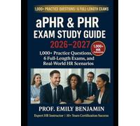 aPHR & PHR Exam Study Guide 2026 - 2027: 1,000+ Practice Questions, 6 Full-Length Exams, and Real-World HR Scenarios for HRCI Certification Success (Global Knowledge Mastery Series)