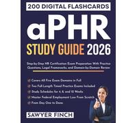 aPHR Study Guide 2026: Step-by-Step HR Certification Exam Preparation With Practice Questions, Legal Frameworks, and Domain-by-Domain Review (STUDY GUIDE SERIES)