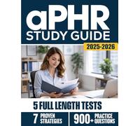 aPHR Study Guide for Aspiring HR Professionals: A Clear, Calm Path to Your First HR Certification-Understand What the aPHR Is Testing and Build Exam-Ready Confidence