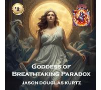 Aphrodite-Goddess of Breathtaking Paradox: A Clash of Gods™ Story
