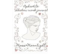 Aphrodite Shadow work journal