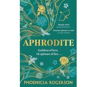 Aphrodite: The dazzling witty bookclub retelling of a new feminist icon for 2026, the most loved goddess and heroine of Mount Olympus and Greek mythology