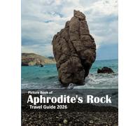 Aphrodite's Rock: Wonderful pictures that give you an idea of an amazing country, the style of buildings, castles, etc., for all travel lovers.