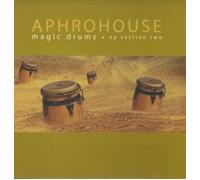 Aphrohouse - Magic Drums EP Section One