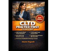 APICS CLTD Practice-First Exam Prep: Study Guide for the ASCM Certified in Logistics, Transportation and Distribution Certification, with real scenarios, fast decisions, and score-raising strategy