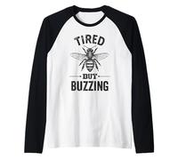 Apicultor Honey Bee Farmer Cansado Pero zumbido Apicultura Camiseta Manga Raglan