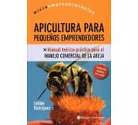 Apicultura Para Pequeños Emprendedores