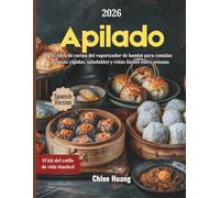 Apilado: El libro de cocina del vaporizador de bambú para comidas chinas rápidas, saludables y cenas fáciles entre semana