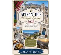 APIRANTHOS VILLAGE ESCAPE TRAVEL GUIDE 2026: Stone Streets, Cycladic Culture, and Quiet Mountain Views of Naxos