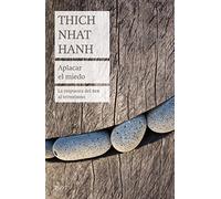 Aplacar el miedo: La respuesta del zen al terrorismo (Biblioteca Thich Nhat Hanh)
