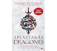 Aplastarás dragones / Slaying Dragons: Una guía práctica para la guerra spiritual / A Practical Guide for Spiritual Warfare