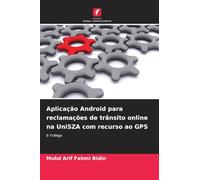 Aplicação Android para reclamações de trânsito online na UniSZA com recurso ao GPS: E-Tráfego