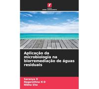 Aplicação da microbiologia na biorremediação de águas residuais