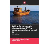 Aplicação do modelo bioeconómico CYP à pesca da sardinela no sul do: Golfo da Guiné