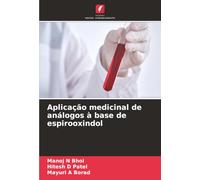 Aplicação medicinal de análogos à base de espirooxindol