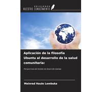Aplicación de la filosofía Ubuntu al desarrollo de la salud comunitaria:: Perspectivas del modelo de desarrollo Ujamaa