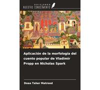 Aplicación de la morfología del cuento popular de Vladimir Propp en Nicholas Spark