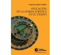 Aplicación De La Norma Jurídica En El Tiempo (ebook)