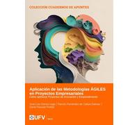 Aplicación de las Metodologías ÁGILES en Proyectos Empresariales