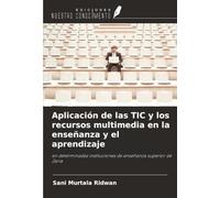 Aplicación de las TIC y los recursos multimedia en la enseñanza y el aprendizaje: en determinadas instituciones de enseñanza superior de Zaria