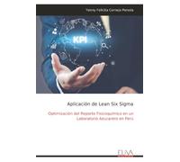 Aplicación de Lean Six Sigma: Optimización del Reporte Fisicoquímico en un Laboratorio Azucarero en Perú