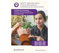 Aplicación de los sistemas alternativos y aumentativos de comunicación. SSCE0112 - Atención al alumnado con necesidades educativas especiales (ACNEE) en centros educativos
