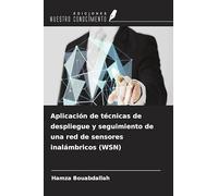 Aplicación de técnicas de despliegue y seguimiento de una red de sensores inalámbricos (WSN)