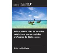 Aplicación del plan de estudios sudafricano por parte de los profesores de décimo curso
