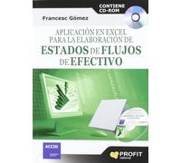 Aplicación en Excel para la elaboración de estados de flujo de efectivo: Contiene CD-ROM (SIN COLECCION)