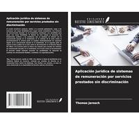 Aplicación jurídica de sistemas de remuneración por servicios prestados sin discriminación