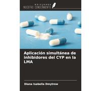 Aplicación simultánea de inhibidores del CYP en la LMA