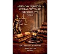 Aplicación y Ejecución de Medidas Cautelares en Derecho Civil II