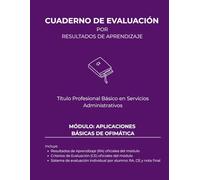 Aplicaciones básicas de ofimática (Cuadernos de evaluación Título Profesional Básico en Servicios Administrativos | 30 alumnos)