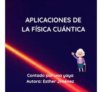 Aplicaciones de la Física Cuántica