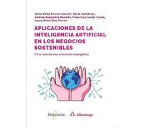 Aplicaciones de la inteligencia artificial en los negocios sostenibles: En la ruta de una transición energética (Alfaomega)