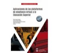 Aplicaciones De Las Plataformas De Enseñanza Virtual A La Educación Superior