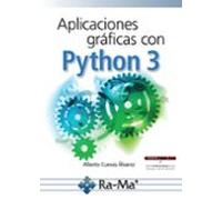 Aplicaciones Gráficas con Python 3 (INFORMATICA GENERAL)