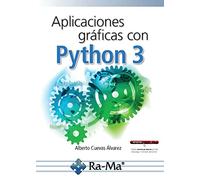 Aplicaciones Gráficas con Python 3 (INFORMATICA GENERAL)