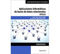 (uf0322) Aplicaciones Informaticas De Bases De Datos Relacionales