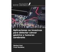 Aplicaciones no invasivas para detectar cáncer gástrico y tumores cerebrales