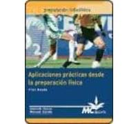 Aplicaciones Practicas Desde La Preparacion Fisica