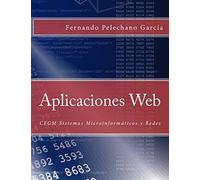 Aplicaciones Web: CFGM Sistemas Microinformáticos y Redes