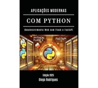 APLICAÇÕES MODERNAS COM PYTHON: Desenvolvimento Web com Flask e FastAPI (mastertech)