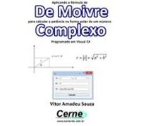 Aplicando A Fórmula De De Moivre Para Calcular A Potência Na Forma Po