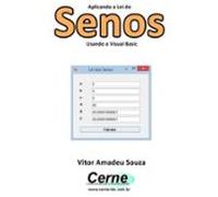 Aplicando A Lei Do Senos Usando O Visual Basic (ebook)