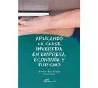 Aplicando La Clase Invertida En Empresa Economia Y Turismo