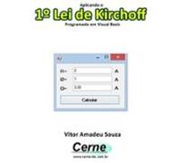 Aplicando O 1º Lei De Kirchoff Programado Em Visual Basic (ebook)