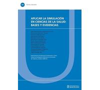 Aplicar la simulación en Ciencias de la salud: bases y evidencias: 449 (TEXTOS DOCENTS)