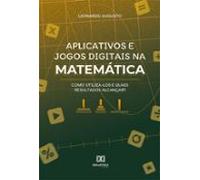 Aplicativos E Jogos Digitais Na Matemática (ebook)